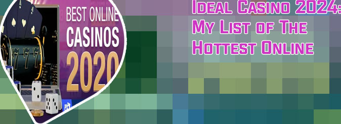 Best online casinos ideal