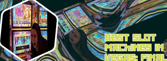 Best slots payout in vegas