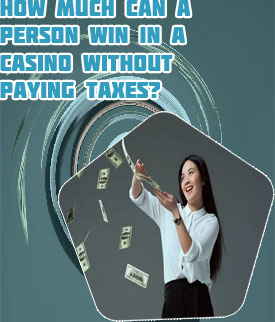 How much money can you cash out at a casino without paying taxes?
