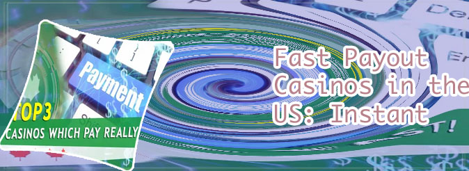 Instant paying online casinos