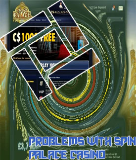 Spin palace casino withdrawal problems
